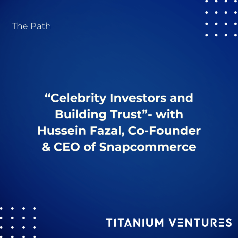 Next on The Path – Celebrity Investors and Building Trust
