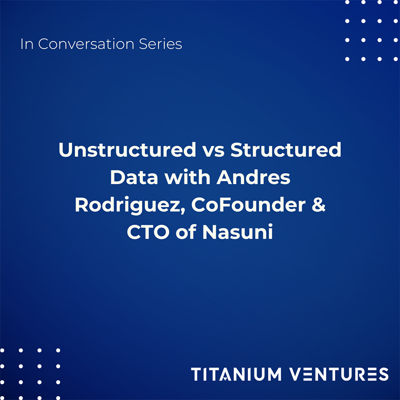 In Conversation with Andres Rodriguez, Co-Founder and CTO, Nasuni