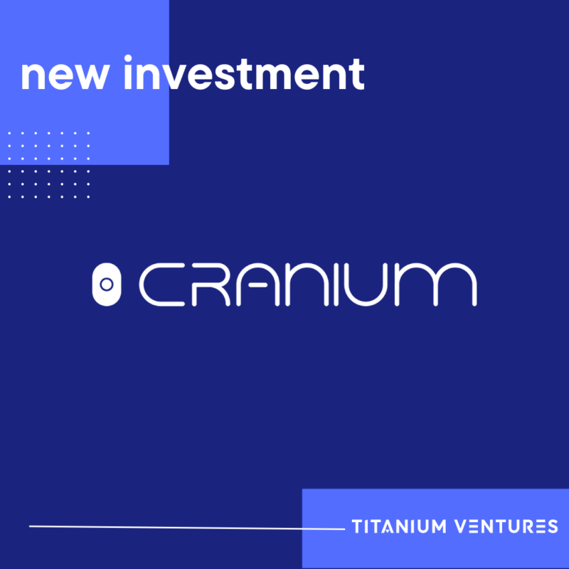 New Investment - Cranium