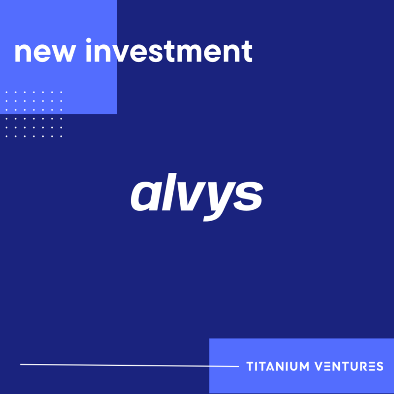 Titanium Ventures Leads Series A Round in Alvys